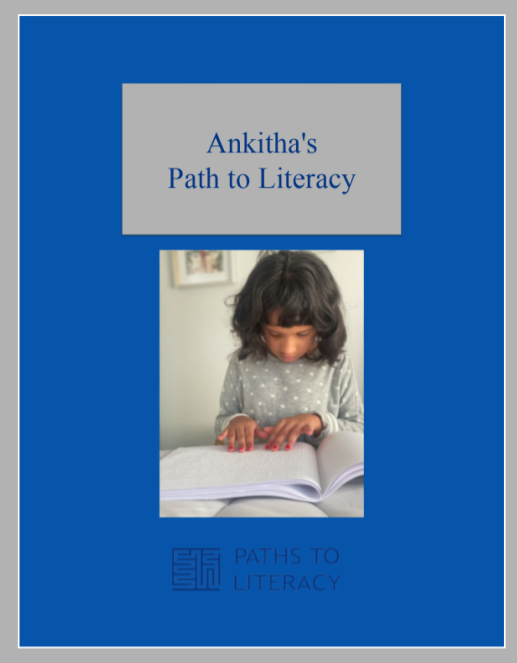 Ankitha's Path to Literacy title with a picture of her reading braille 