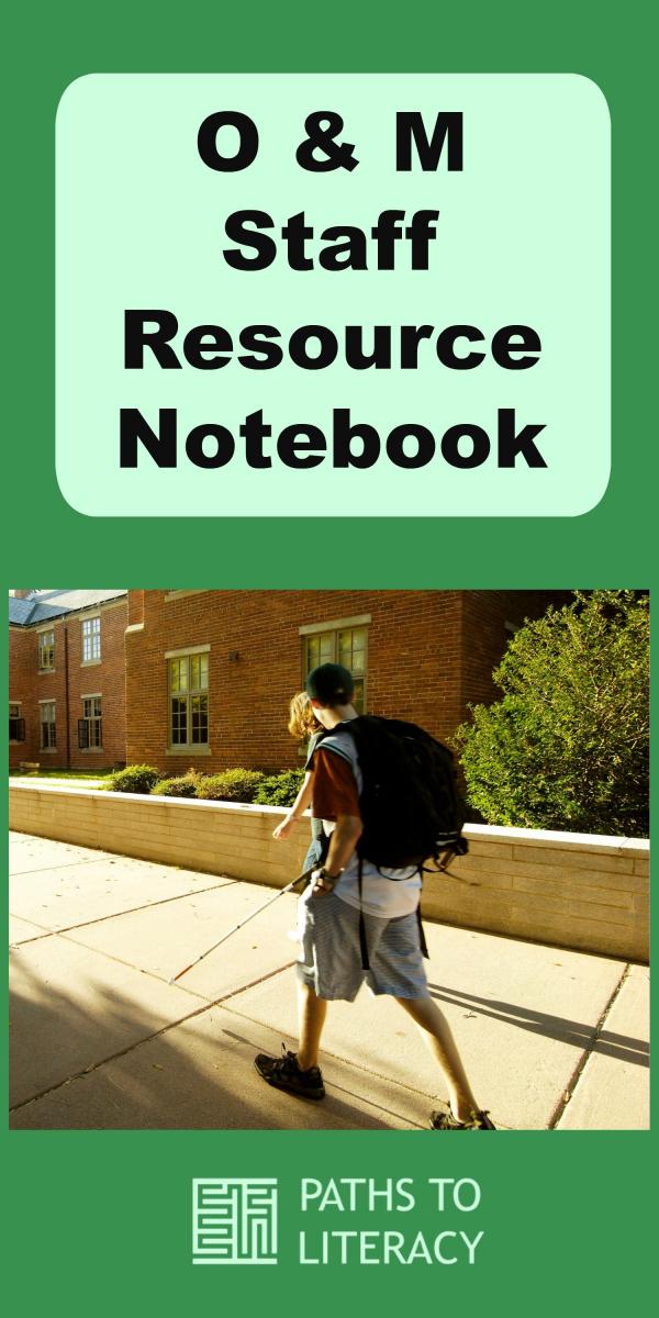 Collage of O & M Staff Resource Notebook