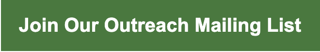 Join our Outreach Mailing List button