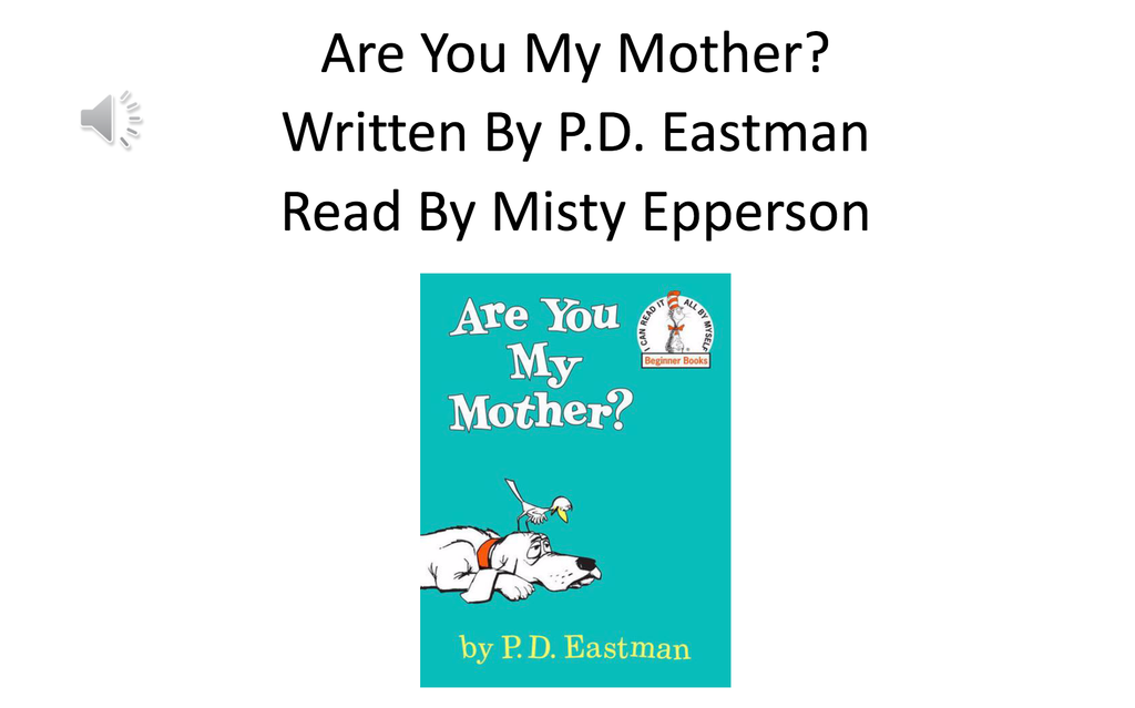 Talking book of "Are You My Mother?"