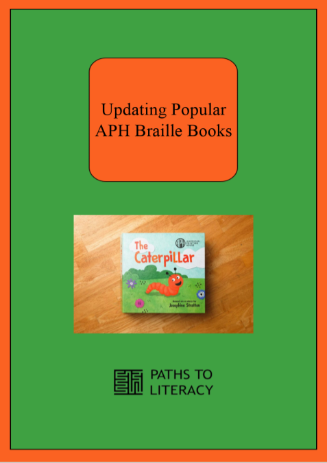 Updating Popular APH Braille Books title with book cover of a caterpillar outside