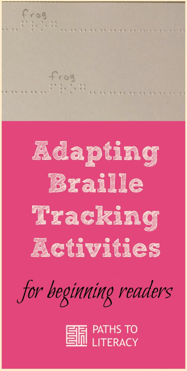 Adapting braille tracking activities collage