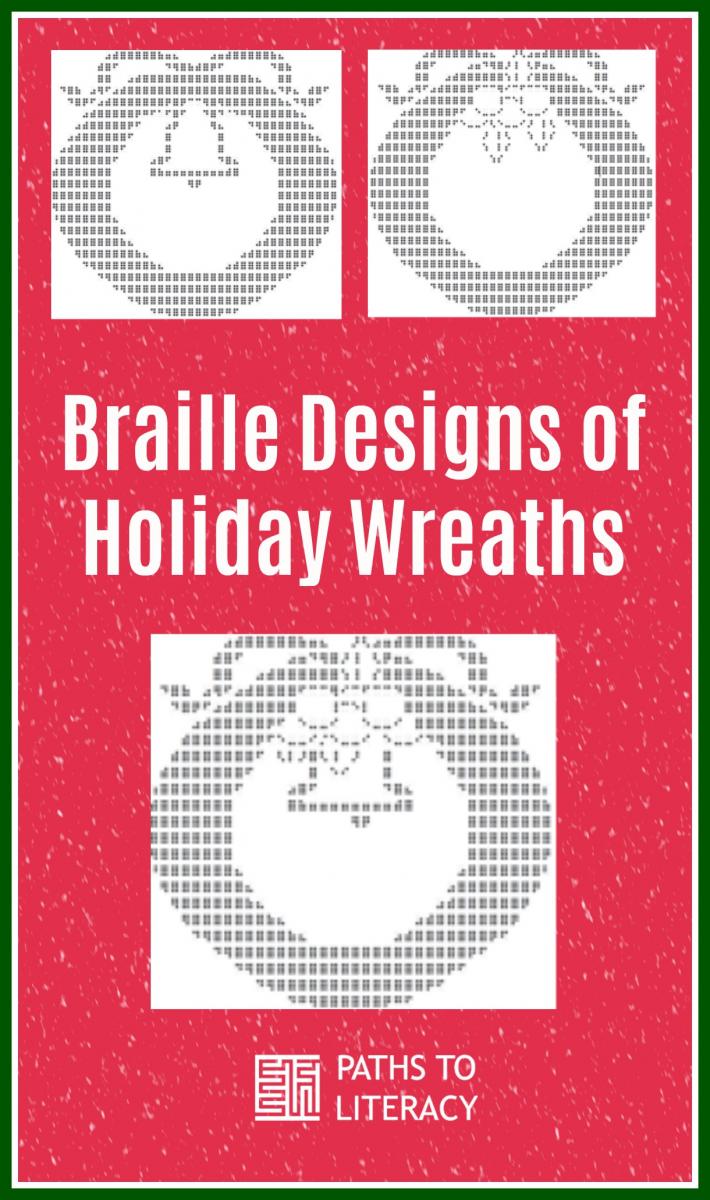 Collage of braille holiday wreaths