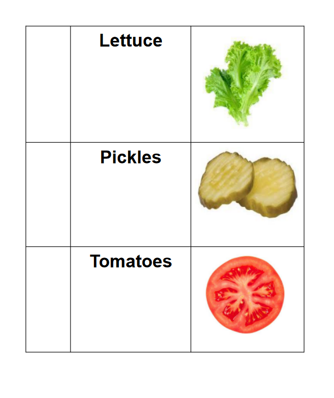 lettuce, pickles, tomatoes options