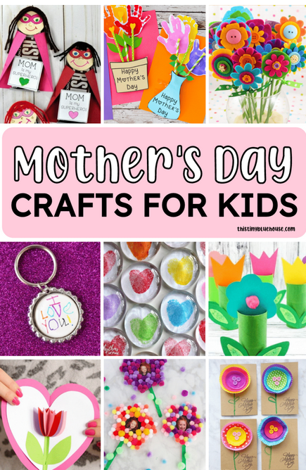 Title states: Mother's Day Crafts for Kids with serveal ideas including making a Hershey bar a super mom, hand print flowers, textured craft flowers, and a fold out heart with a craft flower inside