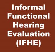 Informal Functional Hearing Evaluation (IFHE)