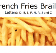 French Fries Braille