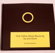 Cover of One Yellow Slinky Bouncing Up and Down