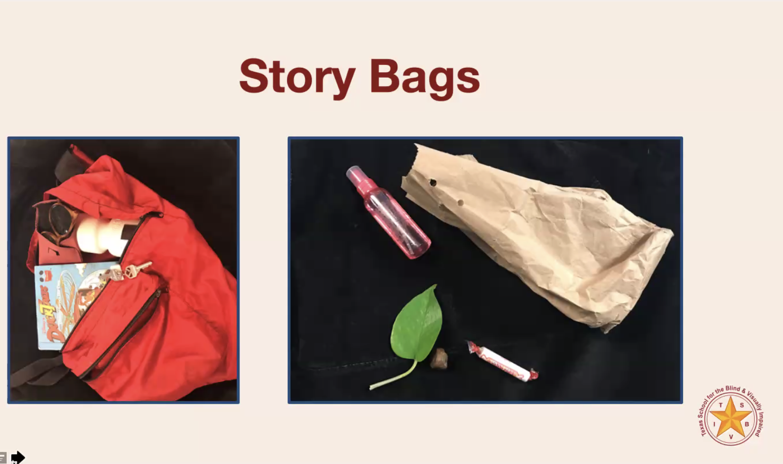 Slide of story bags
