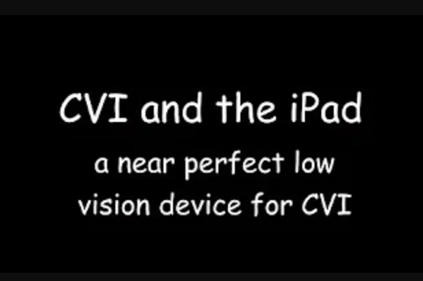 CVI and the iPad