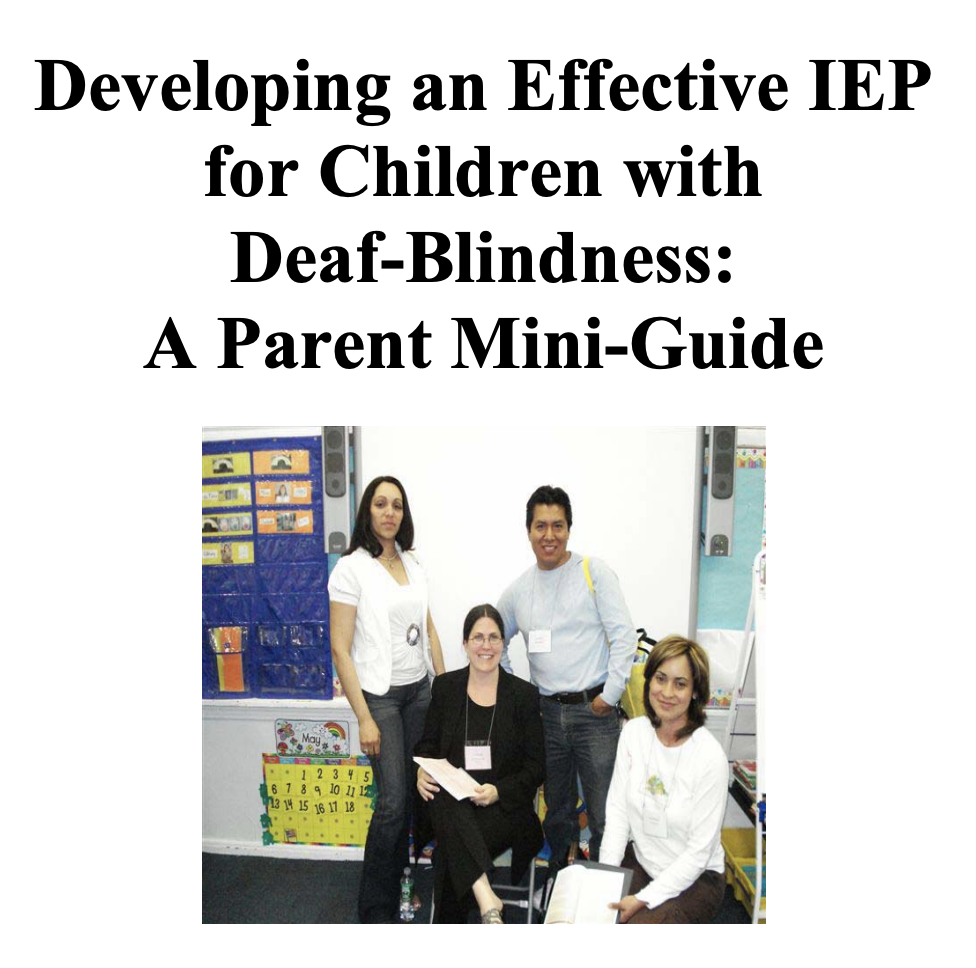 Title page of Developing an Effective IEP for Children with Deaf-Blindness: A Parent Mini-Guide 