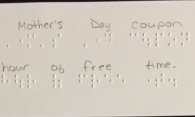 Braille Mother's Day Coupon