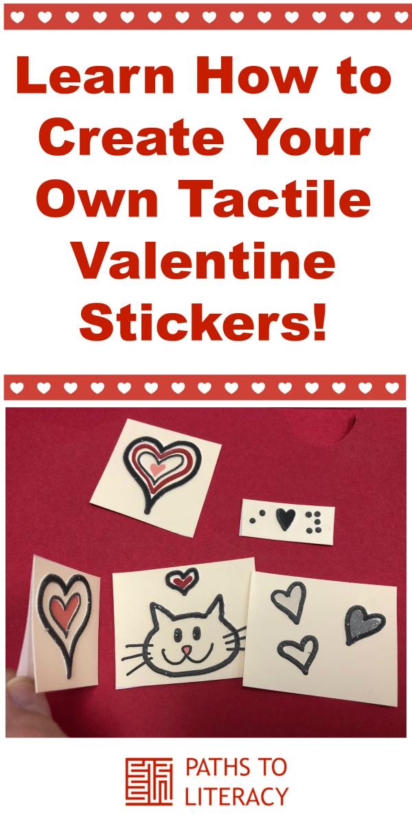 Collage of Learn How to Create Your Own Tactile Valentine Stickers